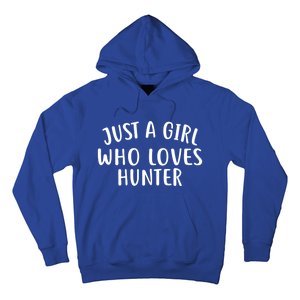 Just A Who Loves Hunter Cute Gift Cute Hunter Gift Hoodie