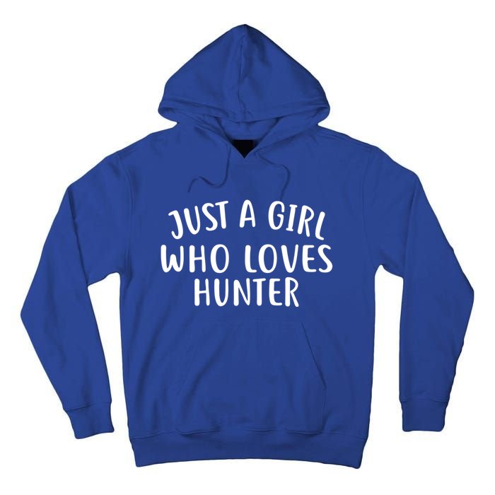 Just A Who Loves Hunter Cute Gift Cute Hunter Gift Tall Hoodie