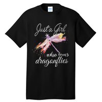 Just A Who Loves Dragonflies Entomologist Gift Tall T-Shirt