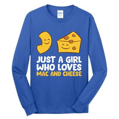 Just A Who Loves Mac And Cheese Love Macaroni Cheese Gift Tall Long Sleeve T-Shirt