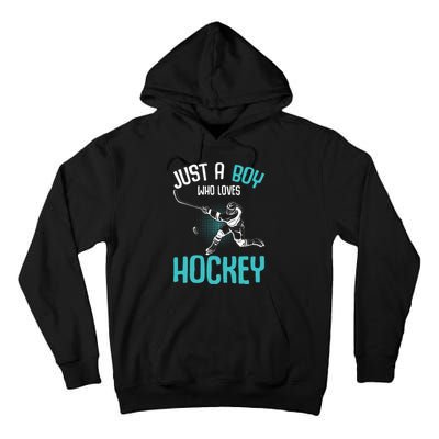 Just a who loves Hockey Player Ice Hockey Tall Hoodie