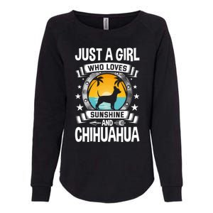 Just A Who Loves Sunshine And Chihuahua Cool Gift Womens California Wash Sweatshirt