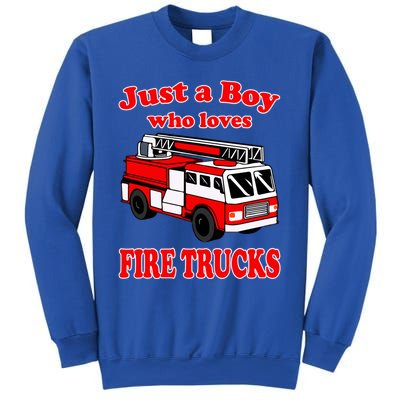 Just A Who Loves Firetruck And Firefighter Fire Gift Sweatshirt