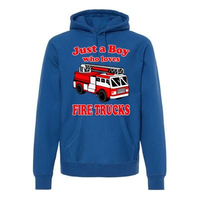 Just A Who Loves Firetruck And Firefighter Fire Gift Premium Hoodie