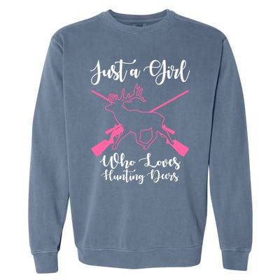 Just A Who Loves Hunting Deers Huntress Cool Gift Garment-Dyed Sweatshirt