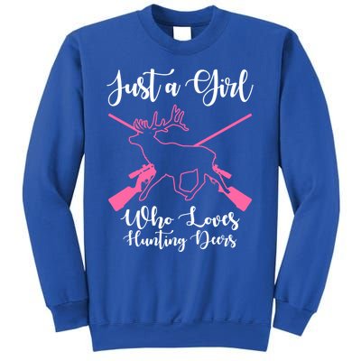 Just A Who Loves Hunting Deers Huntress Cool Gift Sweatshirt