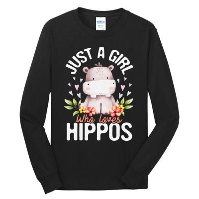 Just A Who Loves Hippos Hippopotamus Hippo Lover Tall Long Sleeve T-Shirt