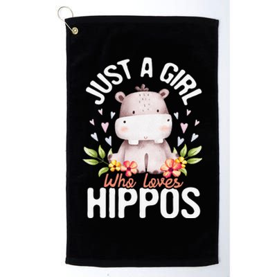 Just A Who Loves Hippos Hippopotamus Hippo Lover Platinum Collection Golf Towel