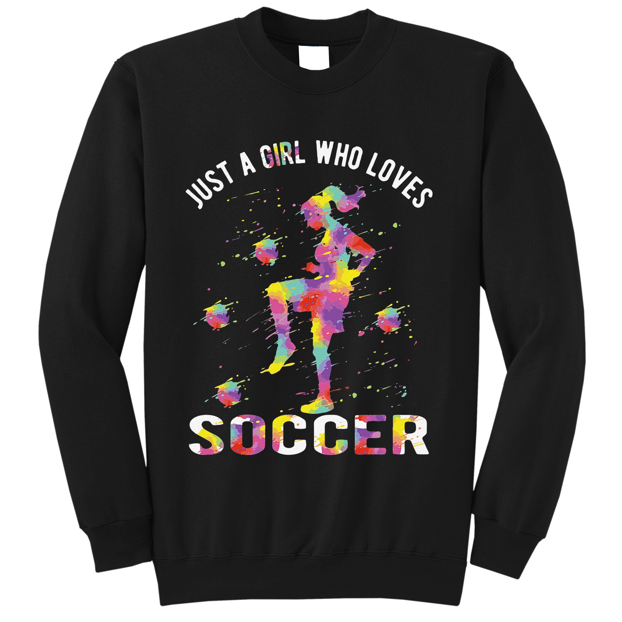Just A  Who Loves Soccer and Slime Sports Gifts Teens Sweatshirt