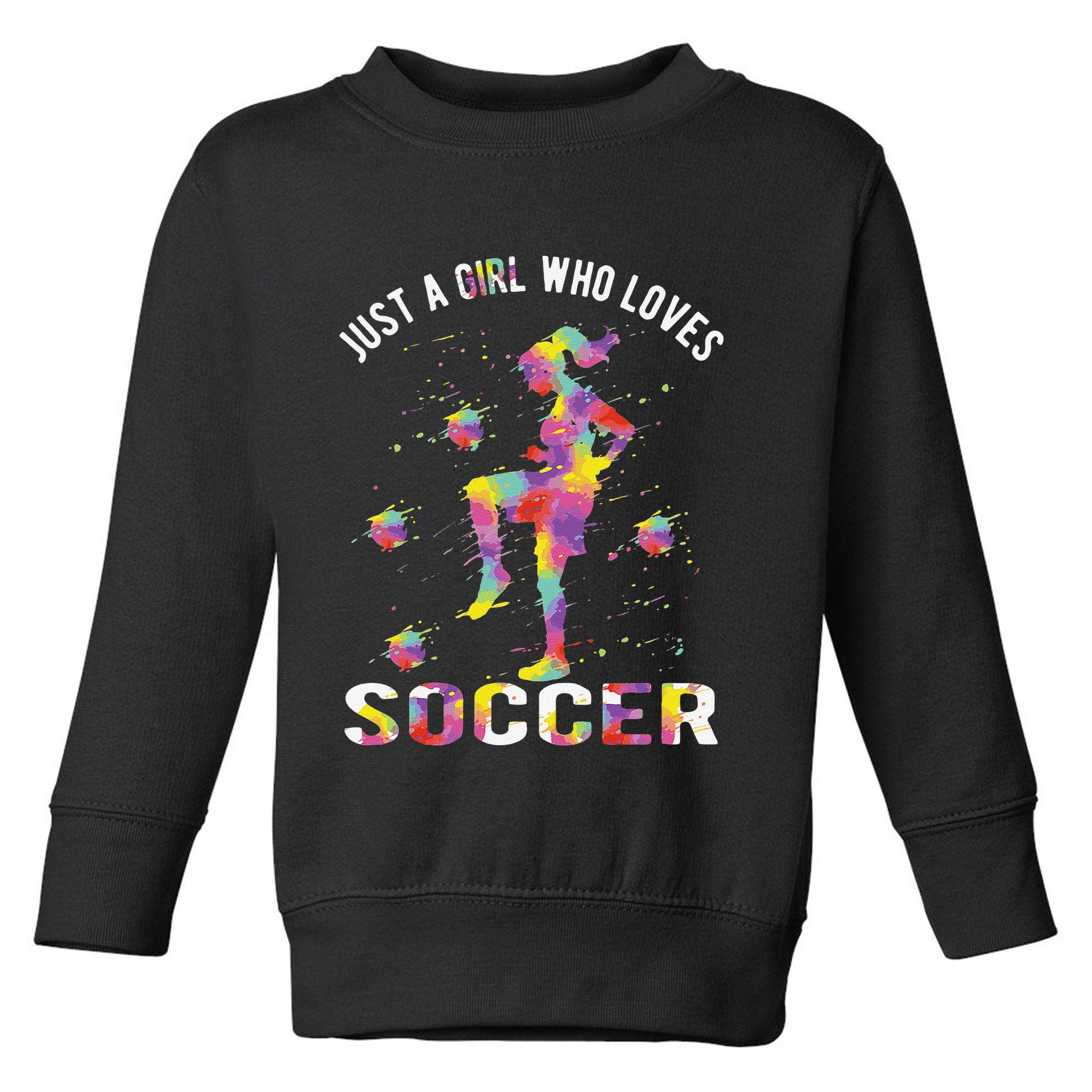 Just A  Who Loves Soccer and Slime Sports Gifts Teens Toddler Sweatshirt