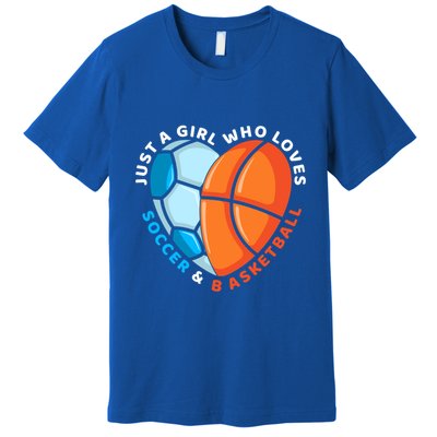 Just A Who Loves Soccer And Basketball Ball Gift Premium T-Shirt