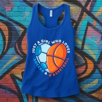 Just A Who Loves Soccer And Basketball Ball Gift Womens Tank Top