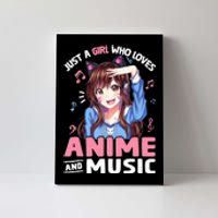 Just A Who Loves Anime And Music Anime Lover Canvas