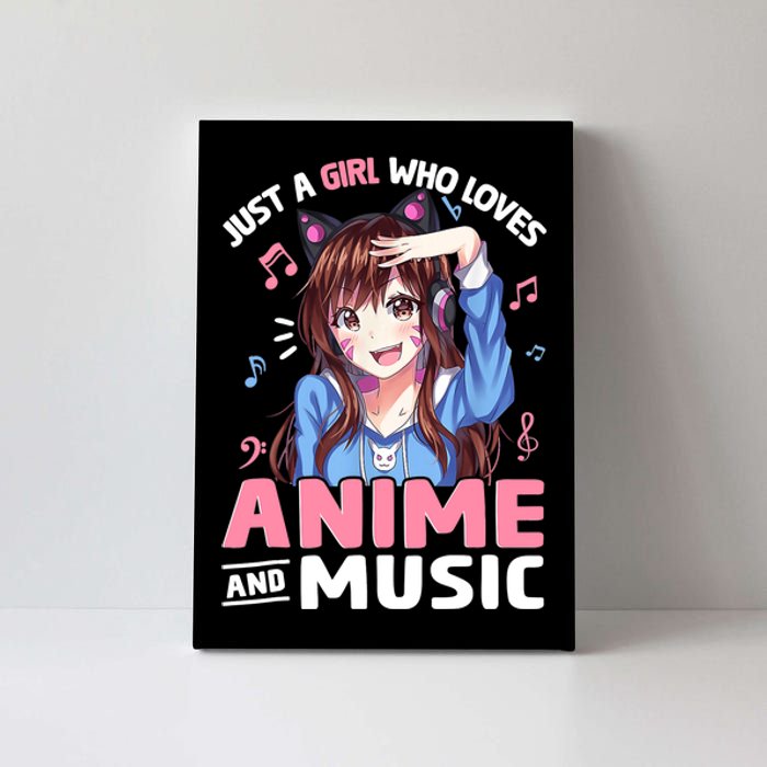 Just A Who Loves Anime And Music Anime Lover Canvas