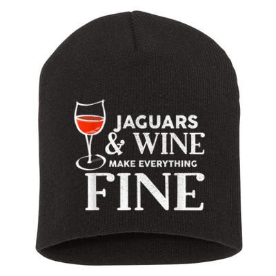 Jaguars And Wine Make Everything Fine Jaguar Short Acrylic Beanie