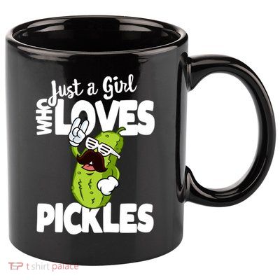 Just A Who Loves Pickles Funny Pickle Gift Meaningful Gift 11oz C Handle Ceramic Mug