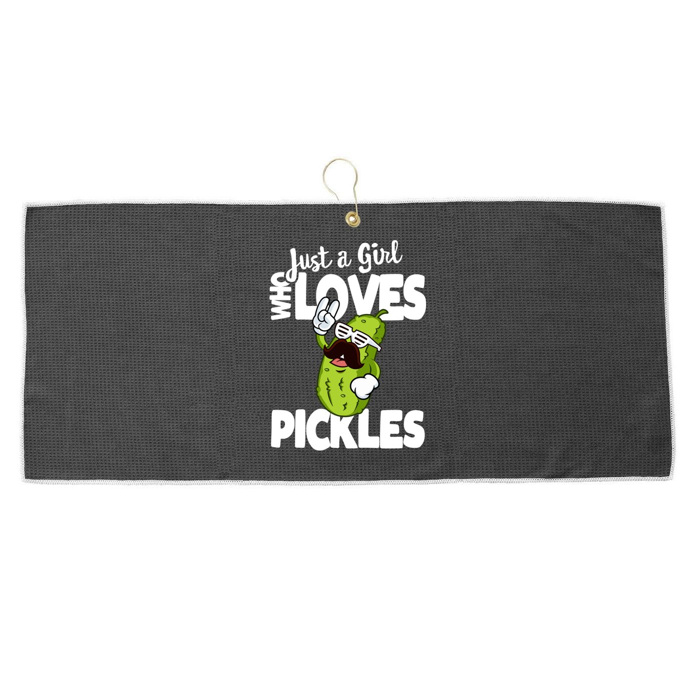 Just A Who Loves Pickles Funny Pickle Gift Meaningful Gift Large Microfiber Waffle Golf Towel