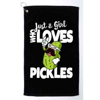 Just A Who Loves Pickles Funny Pickle Gift Meaningful Gift Golf Towel