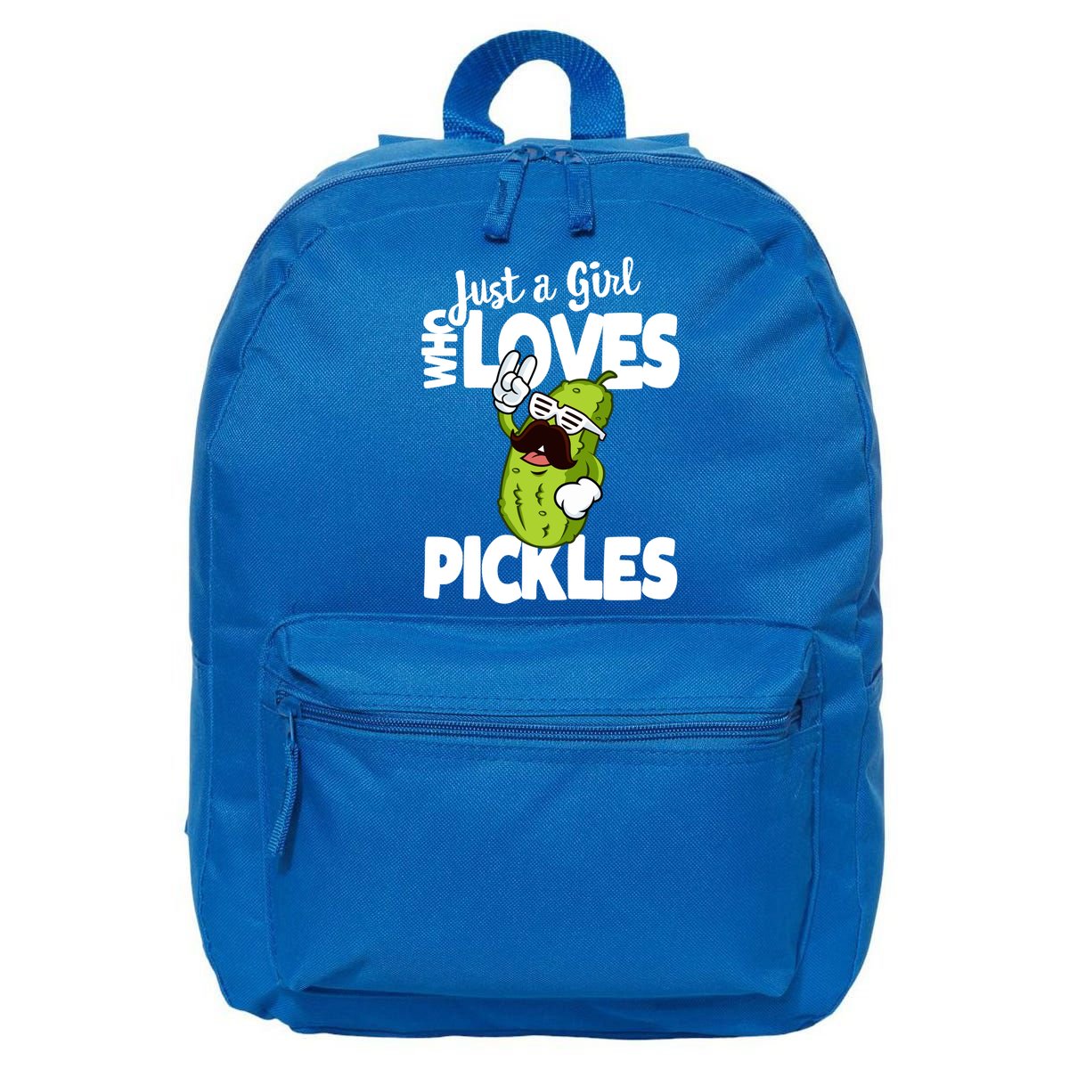 Just A Who Loves Pickles Funny Pickle Gift Meaningful Gift 16 in Basic Backpack
