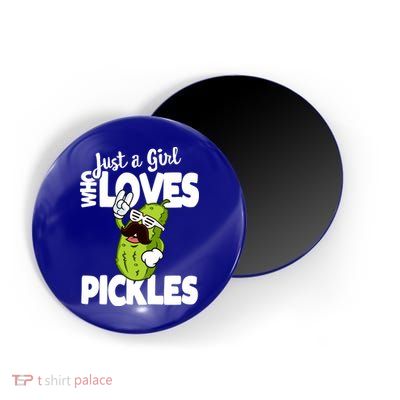 Just A Who Loves Pickles Funny Pickle Gift Meaningful Gift Magnet