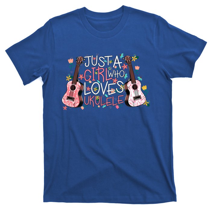 Just A Who Loves Ukuleles Funny Uke Gift Ukuleles Gift T-Shirt