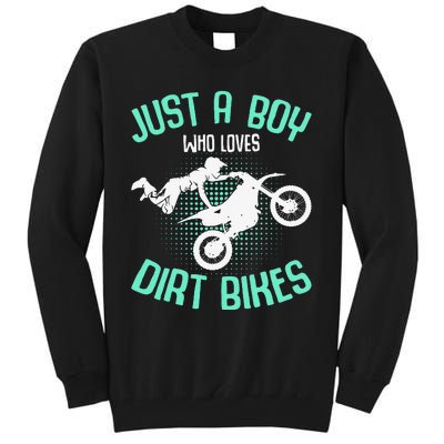 Just a who loves Dirt Bikes Motocross Enduro Dirt Biking Tall Sweatshirt