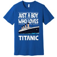 Just A Who Loves Titanic Voyage Ship Premium T-Shirt