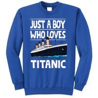 Just A Who Loves Titanic Voyage Ship Tall Sweatshirt