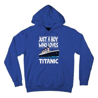 Just A Who Loves Titanic Voyage Ship Tall Hoodie