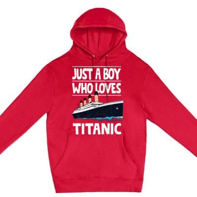 Just A Who Loves Titanic Voyage Ship Premium Pullover Hoodie