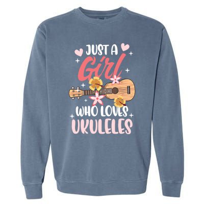 Just A Who Loves Ukuleles Gift Garment-Dyed Sweatshirt