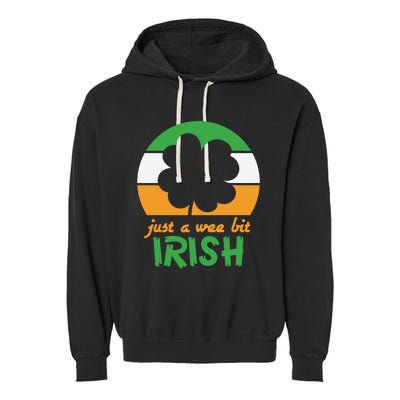 Just A Wee Bit Irish Garment-Dyed Fleece Hoodie