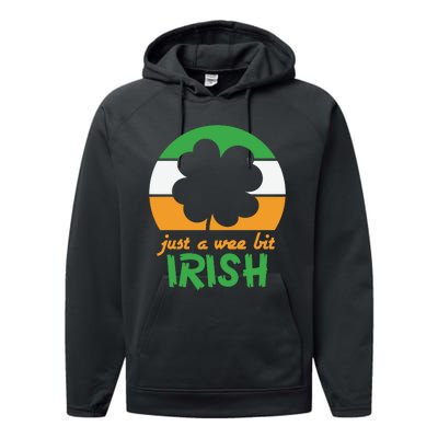 Just A Wee Bit Irish Performance Fleece Hoodie