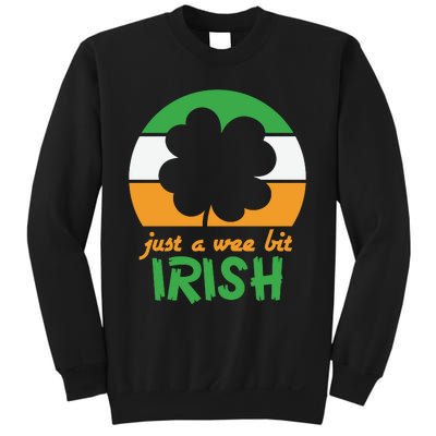 Just A Wee Bit Irish Sweatshirt