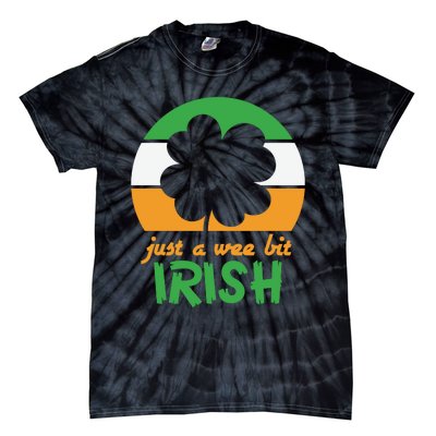 Just A Wee Bit Irish Tie-Dye T-Shirt