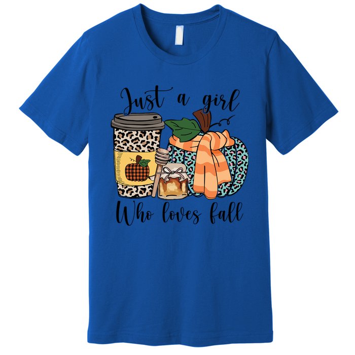 Just A Who Loves Fall Pumpin Spice Latte Cute Autumn Gift Premium T-Shirt