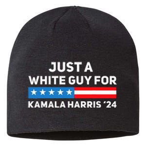 Just A White Guy For Kamala Harris 2024 President Election Sustainable Beanie