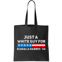 Just A White Guy For Kamala Harris 2024 President Election Tote Bag