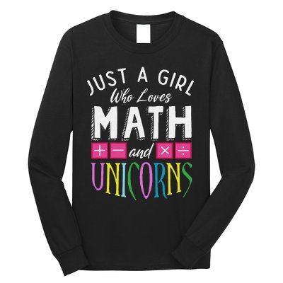 Just a  who loves Math & Unicorns Funny Mathematics Long Sleeve Shirt