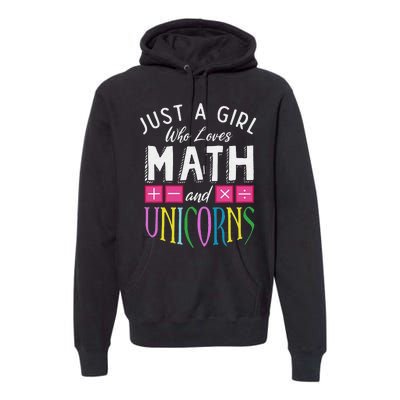 Just a  who loves Math & Unicorns Funny Mathematics Premium Hoodie