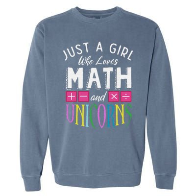 Just a  who loves Math & Unicorns Funny Mathematics Garment-Dyed Sweatshirt