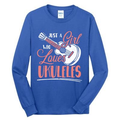 Just A Who Loves Ukuleles Ukulele Gift Tall Long Sleeve T-Shirt