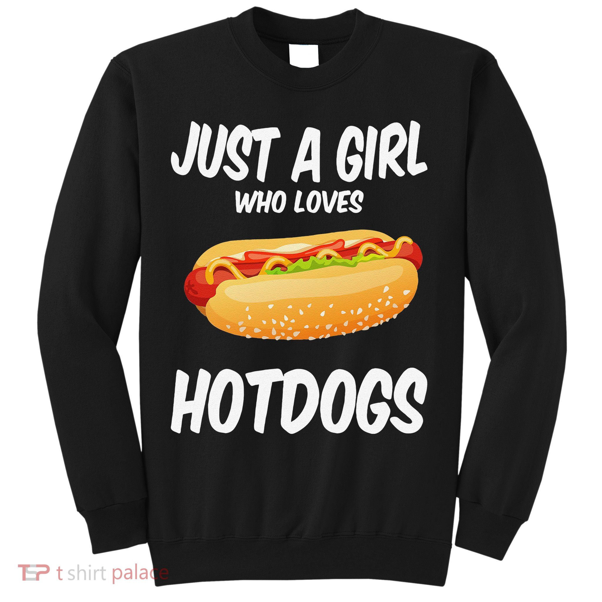 Just A Who Loves Hotdogs Cuts Hot Dog Birthday Sweatshirt