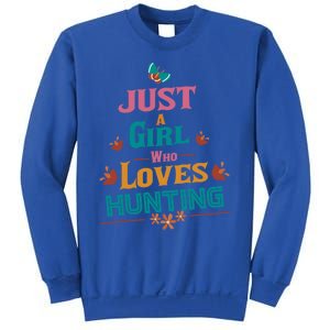 Just A Who Loves Hunting Great Gift Sweatshirt