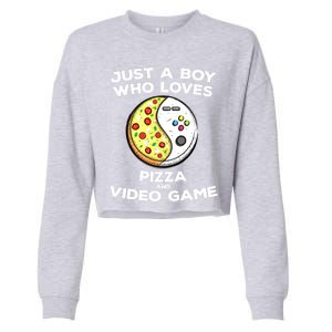 Just A Who Love Pizza And Video Game Funny Gaming Funny Gift Cropped Pullover Crew