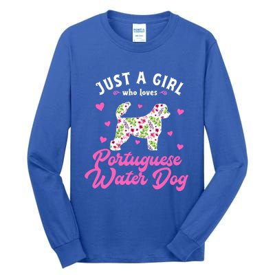 Just A Who Loves Portuguese Water Dog Funny Gift Tall Long Sleeve T-Shirt