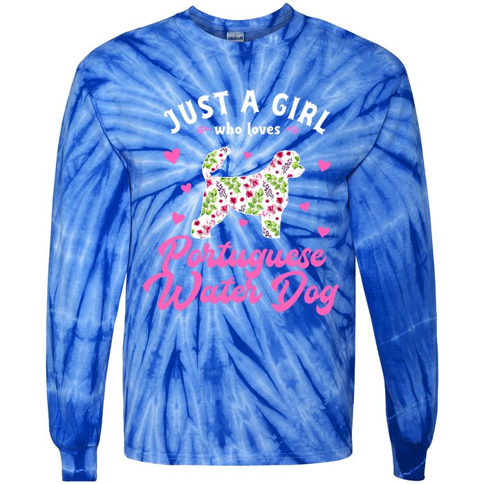 Just A Who Loves Portuguese Water Dog Funny Gift Tie-Dye Long Sleeve Shirt