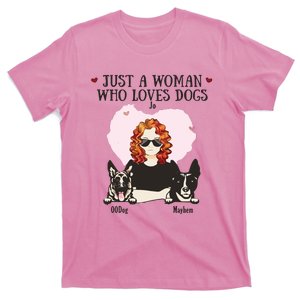 Just A Woman Who Loves Dog Jo 00dog Mayhem T-Shirt