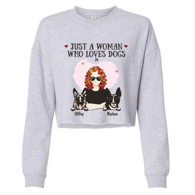 Just A Woman Who Loves Dog Jo 00dog Mayhem Cropped Pullover Crew