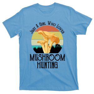 Just A Who Loves Mushroom Hunting Funny Mushroom Hunter Cute Gift T-Shirt